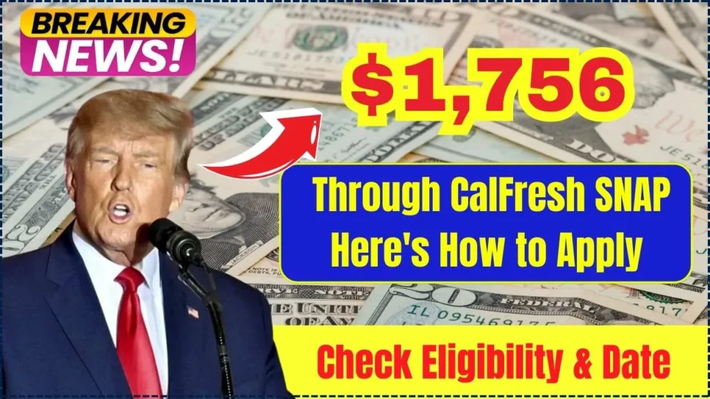 Don’t Miss Out on $1,756 Through CalFresh SNAP—Here’s How to Apply, Check Eligibility, and Payment Dates Don’t Miss Out on $1,756 Through CalFresh SNAP—Here’s How to Apply, Check Eligibility, and Payment Dates